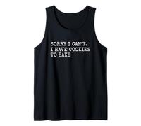 Lo Siento, no Puedo, Tengo Galletas para Hornear Divertido Decir Camiseta sin Mangas