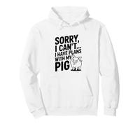 Lo Siento, no Puedo... Tengo Planes con mi Cerdo Sudadera con Capucha