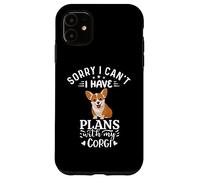 Lo siento, no puedo, tengo planes con mi corgi Carcasa para iPhone 11