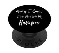 Lo siento, no puedo, tengo planes con mi perro divertido Havapoo PopSockets PopGrip Adhesivo