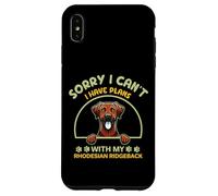 Lo siento, no puedo, tengo planes con mi Rhodesian Ridgeback Carcasa para iPhone XS Max