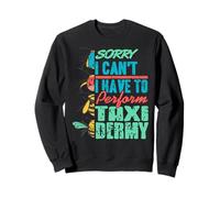 Lo Siento No Puedo Tengo Que Hacer Taxidermia Sudadera