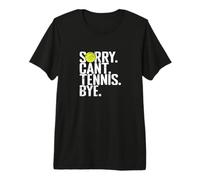 Lo Siento, no Puedo Tenis Adiós Tenis Humor Camiseta Premium