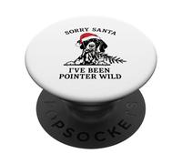 Lo Siento Papá Noel, he Sido Pointer Salvaje. PopSockets PopGrip Adhesivo