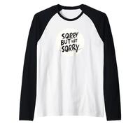 Lo siento pero no lo siento Declaración Idioma Camiseta Manga Raglan