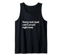 Lo Siento, Pero no Puedo Gente Ahora Solitario Divertido Camiseta sin Mangas