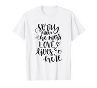 Lo Siento por el desorden Love Lives Here Funny Housewarming Camiseta gráfica económica, Hombre, Blanco, XL