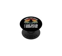¡Lo Siento por lo Que Dije Antes de meditar! PopSockets PopGrip Adhesivo
