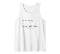 Lo Siento por lo Que Dije Antes de Tener Perros (en inglés) Camiseta sin Mangas