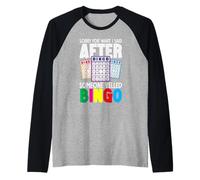 Lo Siento por lo Que Dije Bingo Alguien gritó Bingo Camiseta Manga Raglan