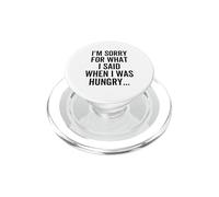 Lo Siento por lo Que Dije Cuando tenía Hambre Gracioso Disculparse PopSockets PopGrip para MagSafe