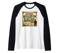Lo Siento por lo Que Dije Durante el día del Juego de fútbol de mi Hijo Camiseta Manga Raglan