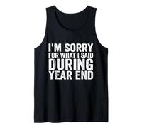 Lo siento por lo que dije durante el fin de año Contador divertido Camiseta sin Mangas