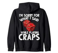 Lo Siento por lo Que Dije Juegos de Azar Dados Sudadera con Capucha
