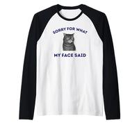 Lo Siento por lo Que Dijo mi Cara Gato Divertido juzgando Mirada Sucia Camiseta Manga Raglan