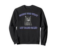 Lo Siento por lo Que Dijo mi Cara Gato Divertido juzgando Mirada Sucia Sudadera
