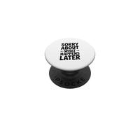 Lo Siento por lo Que Sucede después Humor Divertido de Fiesta PopSockets PopGrip Adhesivo