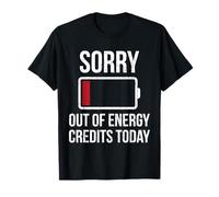 Lo Siento por los créditos de energía Hoy Concientización sobre Enfermedades crónicas Camiseta