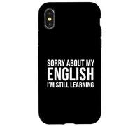 Lo Siento por mi Estudiante de Segundo Idioma inglés de ESL Carcasa para iPhone X/XS