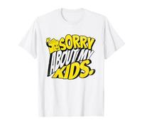 Lo siento por mis hijos Humor sarcástico divertido para padres Camiseta
