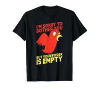 Lo Siento por molestarte, Pero tu comedero está vacío, pájaro Divertido Camiseta gráfica económica, Hombre, Negro, L