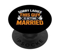 Lo Siento, señoras, Este Chico se va a Casar con el Novio PopSockets PopGrip Adhesivo
