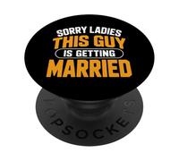 Lo Siento, señoras, Este Chico se va a Casar con el Novio PopSockets PopGrip Adhesivo