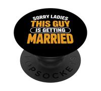 Lo Siento, señoras, Este Chico se va a Casar con el Novio PopSockets PopGrip Adhesivo