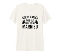 Lo Siento señoras, Este Chico se va a Casar Soltero Divertido Camiseta Premium