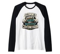 Lo Siento, señoras, Este Chico Tiene una circuncisión fallida Adulto Divertido Camiseta Manga Raglan