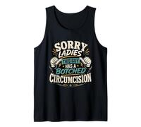 Lo Siento, señoras, Este Chico Tiene una circuncisión fallida Adulto Divertido Camiseta sin Mangas