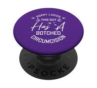 Lo siento señoras, este chico tiene una circuncisión fallida PopSockets PopGrip Adhesivo