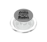 Lo Siento, señoras, ya Soy como un Hermano para Alguien más PopSockets PopGrip para MagSafe