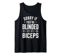 Lo Siento si estás cegado por mis bíceps Levantamiento de Pesas Camiseta sin Mangas