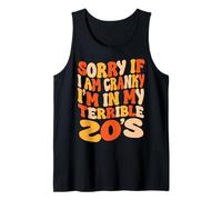 Lo Siento si Estoy de Mal Humor, Estoy en mis terribles 20 - Groovy Retro Camiseta sin Mangas
