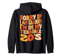 Lo Siento si Estoy de Mal Humor, Estoy en mis terribles 20 - Groovy Retro Sudadera con Capucha