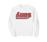 Lo Siento si te ofendí Sudadera