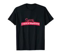 Lo siento, tengo novio Camiseta