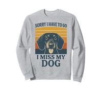 Lo Siento, Tengo Que IR, extraño a mi Perro, Perro Salchicha Retro Sudadera