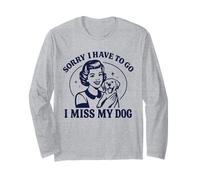 Lo Siento, Tengo Que IR, extraño a mi Perro, Retro, Mujer Vintage Manga Larga
