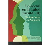 Lo Social En Salud Mental. Trabajo Social En Psiquiatria. Vol. Ii