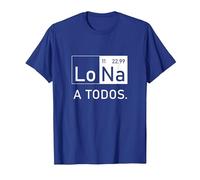 Lo Sodio A Todos Los Odio a Todos Lo Na Química Divertida Camiseta, Hombre, Azul Real, M