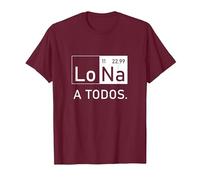 Lo Sodio A Todos Los Odio a Todos Lo Na Química Divertida Camiseta, Hombre, Granate, L