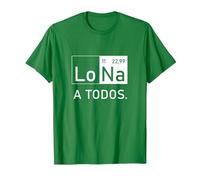 Lo Sodio A Todos Los Odio a Todos Lo Na Química Divertida Camiseta, Hombre, Verde Kelly, S