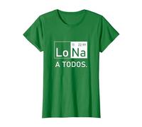 Lo Sodio A Todos Los Odio a Todos Lo Na Química Divertida Camiseta, Mujer, Verde Kelly, M