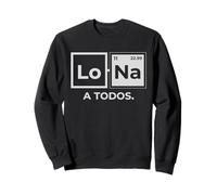 Lo Sodio A Todos Los Odio a Todos Lo Na Química Divertida Sudadera