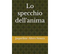 Lo specchio dell'anima
