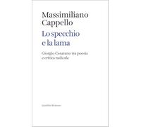 Lo specchio e la lama. Giorgio Cesarano tra poesia e critica radicale (Elements)
