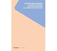 Lo spettro della sovranità. Prospettive storico-politiche nell’epoca della sua persistenza (Studi politici)