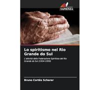 Lo spiritismo nel Rio Grande do Sul